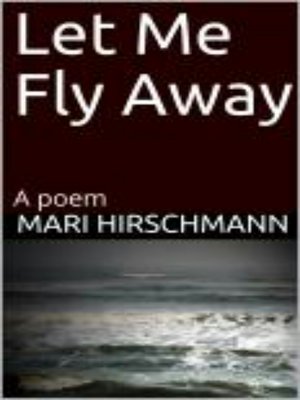 cover image of Let Me Fly Away